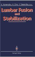 Lumbar Fusion and Stabilization
