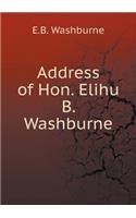 Address of Hon. Elihu B. Washburne