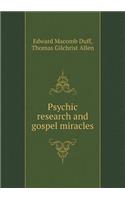 Psychic Research and Gospel Miracles