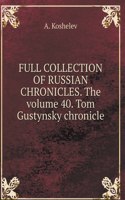 THE COMPLETE COLLECTION OF RUSSIAN CHRONICLES. Volume 40. Tom Gustynsky chronicle