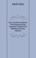 Lina's Zweites Lesebuch: Ein Elementarisches Lesebuch Zunachst Fur Madchen (German Edition)