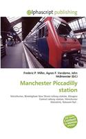 Manchester Piccadilly Station: (English)