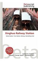 Xinghuo Railway Station