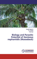 Biology and Parasitic Potential of Goniozus nephantidis (Muesebeck)
