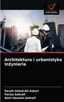 Architektura i urbanistyka In&#380;ynieria