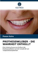 Prothesenkleber - Die Wahrheit Enthüllt