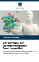 Einfluss der wahrgenommenen Servicequalität