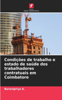 Condições de trabalho e estado de saúde dos trabalhadores contratuais em Coimbatore