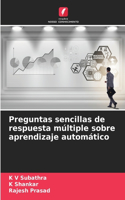 Preguntas sencillas de respuesta múltiple sobre aprendizaje automático