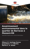 Assainissement environnemental dans le quartier de Barrocas à Mossoró-RN