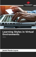 Learning Styles in Virtual Environments