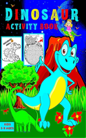 Dinosaur Activity Book For Kids ages 3-9