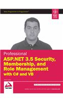 Professional Asp.Net 3.5 Security, Membership, And Role Management With C# And Vb