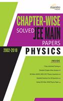 Wiley's Chapter-Wise Solved Jee Main Papers (2002-2018) Physics