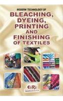 Modern Technology of Bleaching, Dyeing, Printing & Finishing of Tex.