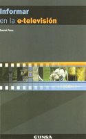 Informar en la e-television: curso basico de periodismo audiovisual