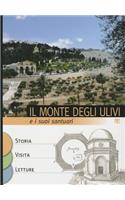 Il Monte Degli Ulivi E I Suoi Santuari