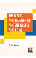 The Myths And Legends Of Ancient Greece And Rome