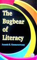 The Bugbear of Literacy