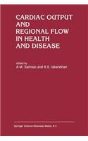 Cardiac Output and Regional Flow in Health and Disease