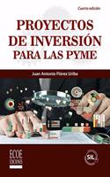 Proyectos de inversion para las PYME (Spanish Edition)