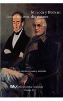 MIRANDA Y BOLÍVAR. Dos visiones