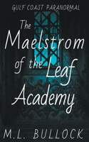 Maelstrom of the Leaf Academy