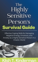 Highly Sensitive Person's Survival Guide