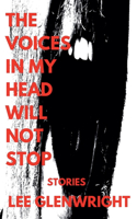The Voices in My Head Will Not Stop