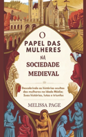 O Papel Das Mulheres Na Sociedade Medieval