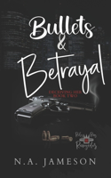 Bullets & Betrayal