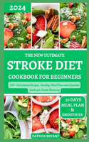 New Ultimate Stroke Diet Cookbook for Beginners