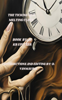 The Ticking of a Melting Clock