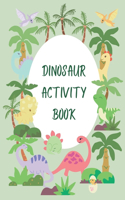 Dinosaur Activity Book