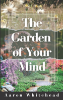 Garden of Your Mind