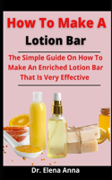 How To Make A Lotion Bar