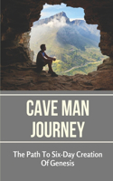 Cave Man Journey