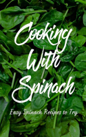 Cooking With Spinach