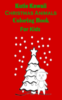 Kutie Kawaii Christmas Animals Coloring Book for Kids