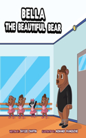 Bella the Beautiful Bear