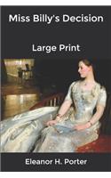 Miss Billy's Decision: Large Print