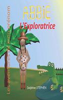 Abbie l'Exploratrice: Les aventures de mon prénom
