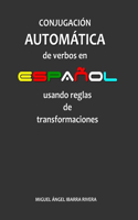 Conjugación automática de verbos en español usando reglas de transformaciones