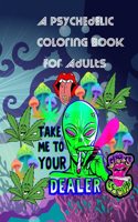 Psychedelic Coloring Book For Adults