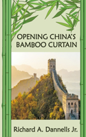 Opening China's Bamboo Curtain