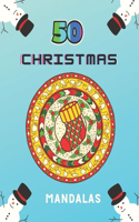 50 Christmas Mandalas: Adult Coloring Book with Charming Christmas Scenes and Winter Holiday Fun