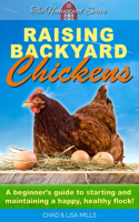 Raising Backyard Chickens