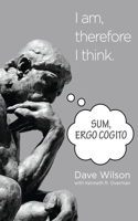 Sum, Ergo Cogito