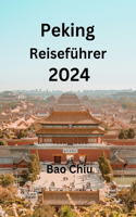 Peking Reiseführer 2024