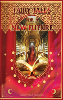Fairy Tales for a New Future